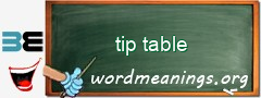 WordMeaning blackboard for tip table